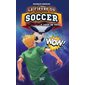 La fièvre du soccer #3 Coup de tête