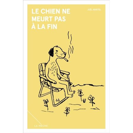 Le chien ne meurt pas à la fin