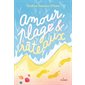 Amour, plage & râteaux