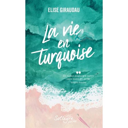 La vie en turquoise