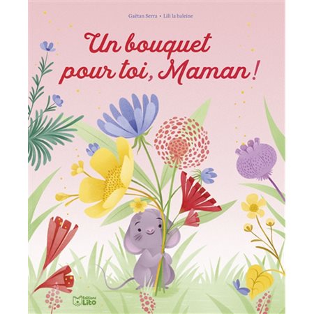 Un bouquet pour toi, maman !