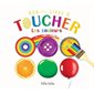 Mon petit livre à toucher : Les couleurs