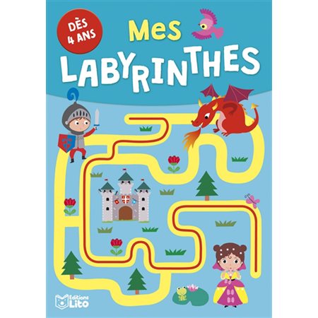 Mes labyrinthes : dès 4 ans