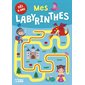 Mes labyrinthes : dès 4 ans