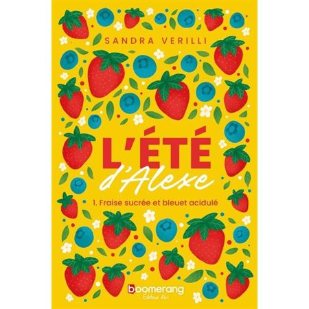 L'été d'Alexe #1 Fraise sucrée et bleuet acidulé