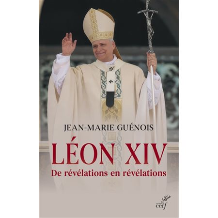Léon XIV : de révélations en révélations