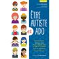 Être autiste et ado Être autiste et ado
