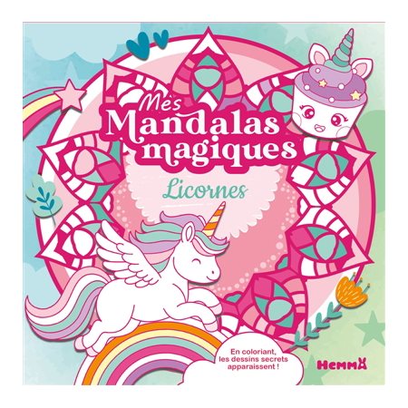 Mes mandalas magiques : Licornes