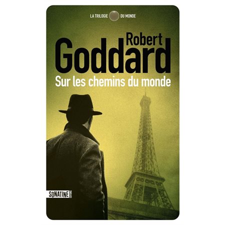 La trilogie du monde #1 Sur les chemins du monde