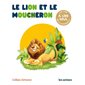 Les lectures naturelles : Le lion et le moucheron