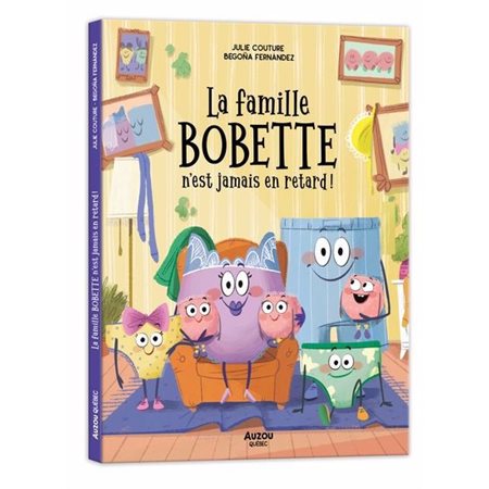 La famille Bobette n'est jamais en retard !