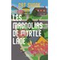 Les magnolias de Myrtle Lane
