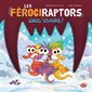 Les férociraptors : Croc'osaure !