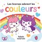Les licornes adorent les couleurs : Rabats surprises