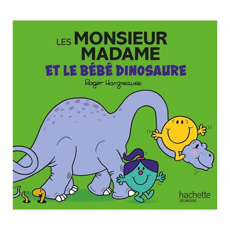 Les Monsieur Madame et le bébé dinosaure