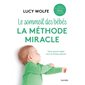 Le sommeil des bébés : La méthode miracle