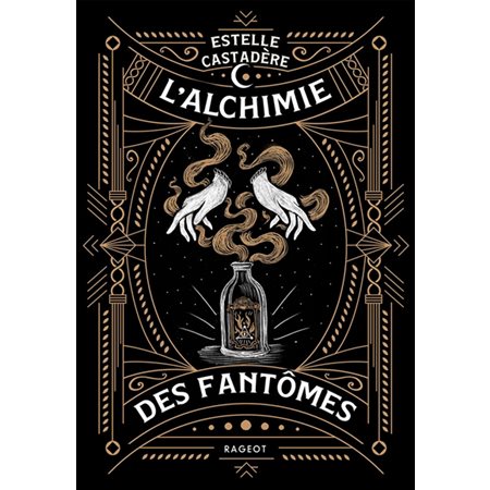 L'alchimie des fantômes