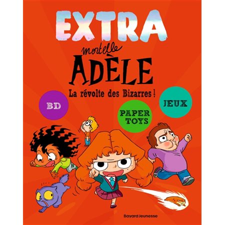 Extra Mortelle Adèle #3 La révolte des Bizarres !