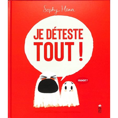 Je déteste tout !