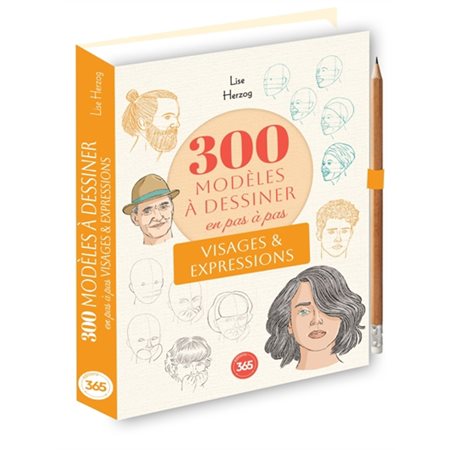 300 modèles à dessiner en pas à pas : Visages & expressions