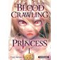 Blood-crawling princess #1
