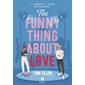 The funny thing about love