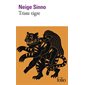 Triste tigre, Folio