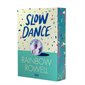 Slow dance