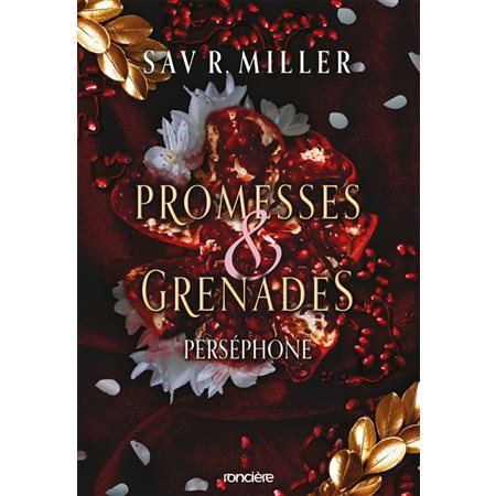 Monstres et muses #1 Promesses & grenades : Perséphone
