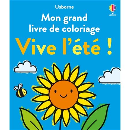 Vive l'été ! : Mon grand livre de coloriage