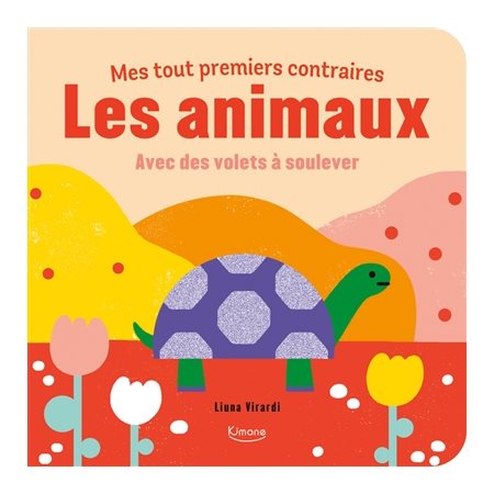 Mes tout premiers contraires : Les animaux