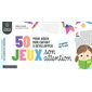 50 jeux pour aider mon enfant à développer son attention