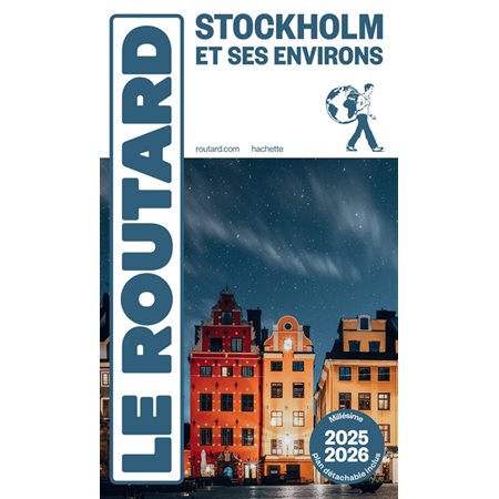 Stockholm et ses environs : Le guide routard 2025-2026