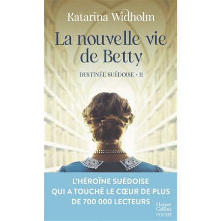 Destituée suédoise #2 La nouvelle vie de Betty