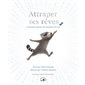 Attraper ses rêves
