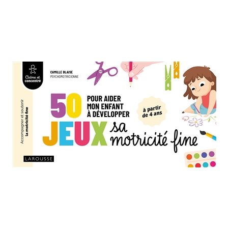 50 jeux pour aider mon enfant à développer sa motricité fine, Entraînement cérébral
