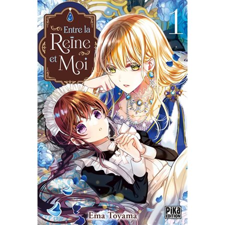 Entre la reine et moi #1