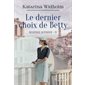 Destinée suédoise #4 Le dernier choix de Betty