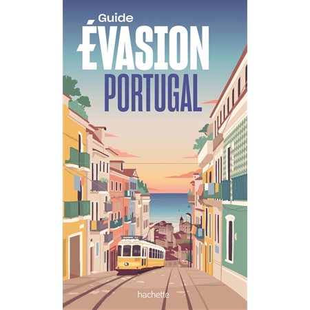 Guide évasion : Portugal