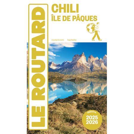 Chili, île de Pâques : Le guide routard 2025-2026