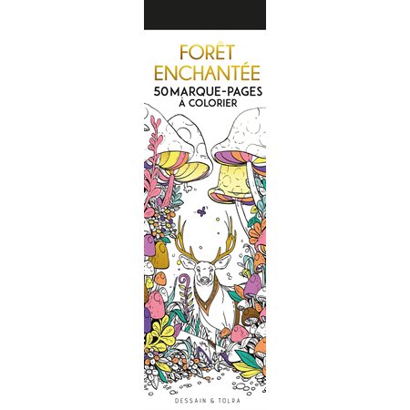 Forêt enchantée : 50 marque-pages à colorier