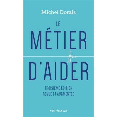 Le métier d'aider