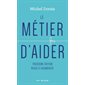 Le métier d'aider