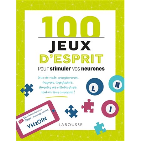 100 jeux d'esprit pour stimuler vos neurones