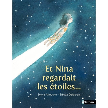 Et Nina regardait les étoiles...