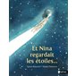 Et Nina regardait les étoiles...