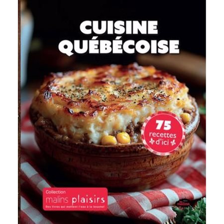 Cuisine québécoise, Malins plaisirs
