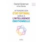 Atteindre son état optimal grâce à l'intelligence émotionnelle