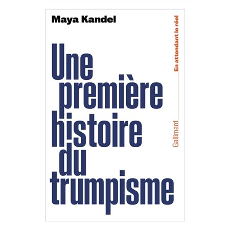 Une première histoire du trumpismel