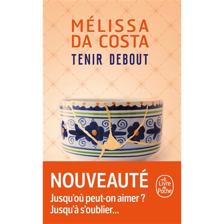 Tenir debout, Le Livre de poche